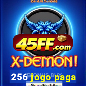 256 jogo paga